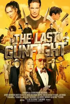 Последняя перестрелка / The Last Gunfight